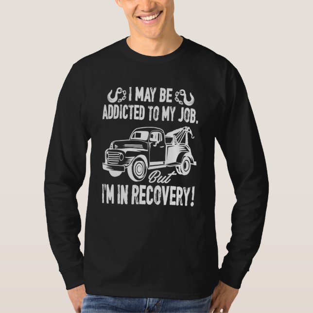 Tow Truck Operator  Tow Truck Driver T-Shirt (Vorderseite)