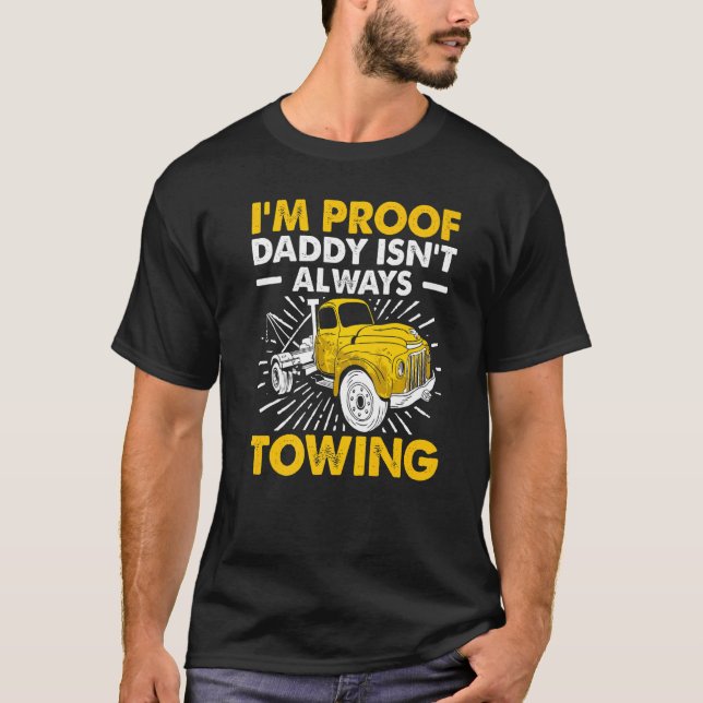 Tow Trucker Tow Truck Driver Tow Operator Breakdow T-Shirt (Vorderseite)
