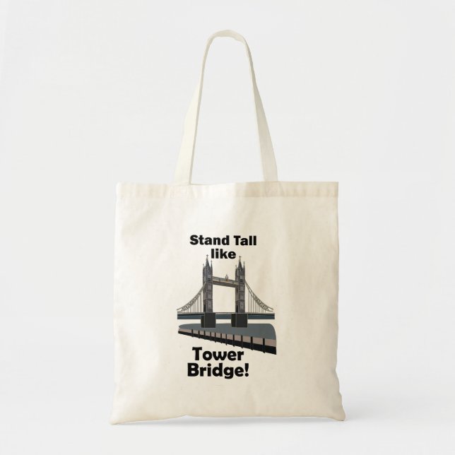 Tower Bridge Stand Tall Like Tower Bridge Reise Tragetasche (Vorne)