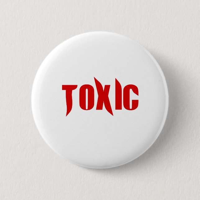 toxisch button (Vorderseite)