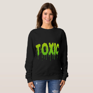 TOXISCH SWEATSHIRT