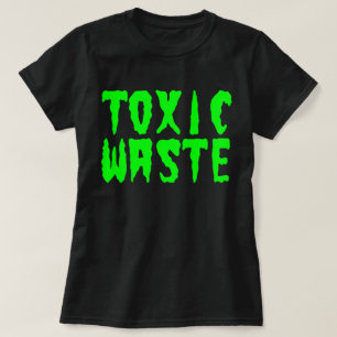 TOXISCHE ABFÄLLE T-Shirt