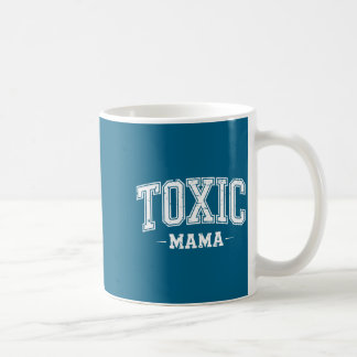Toxische Mama Lustiges Mama-Design Kaffeetasse