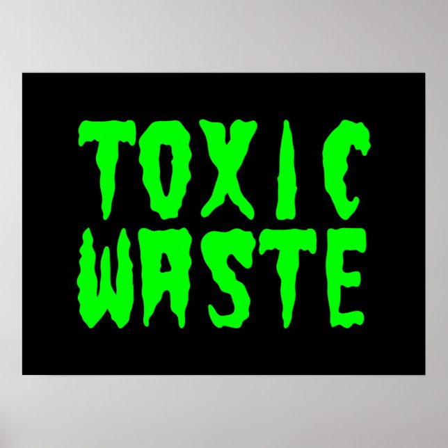 TOXISCHER ABFALLPOSTER POSTER (Vorne)