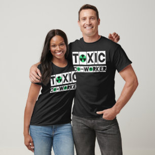 Toxisches Co-Worker-T-Shirt W/G T-Shirt