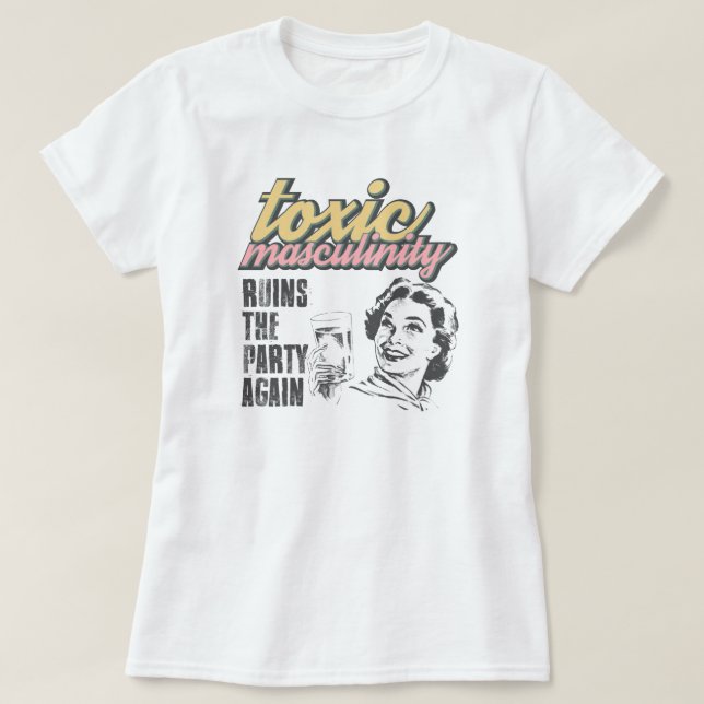 Toxisches Shirt der Männlichkeit, ruiniert das Par (Design vorne)