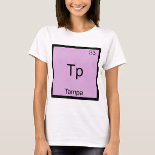 Tp - Tampa City Chemie-Elementsymbol T-Shirt