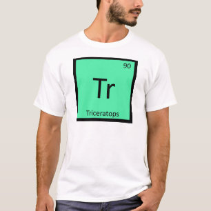 Tr - Triceratops Dinosaur Chemie Periodische Tabel T-Shirt