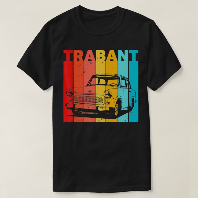 Trabant Trabi Auto DDR Germany T s  T-Shirt (Design vorne)