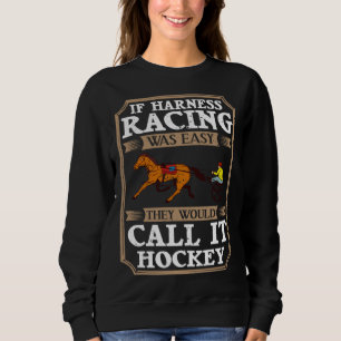 Trabrennpferd Rennbahn Traber Trab Sweatshirt