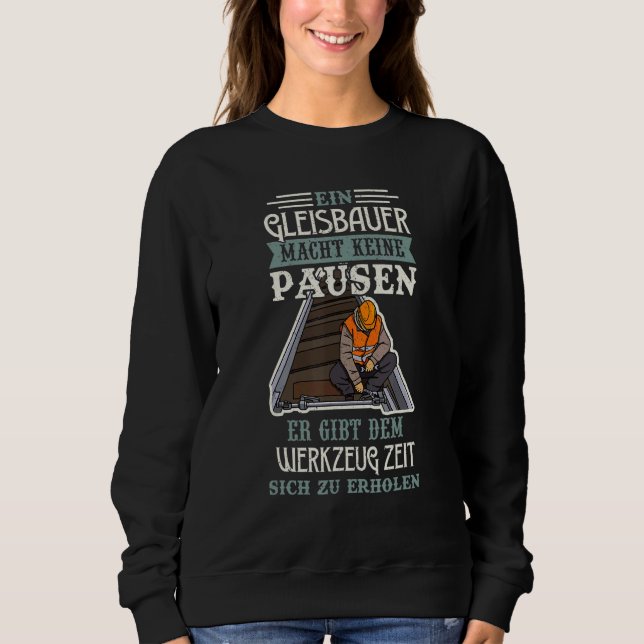 Track builder rail worker construction employees p sweatshirt (Vorderseite)