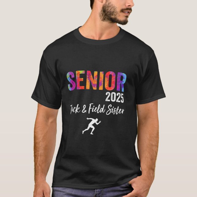 Track & Field Senior Sister Class of 2025 Graduati T-Shirt (Vorderseite)