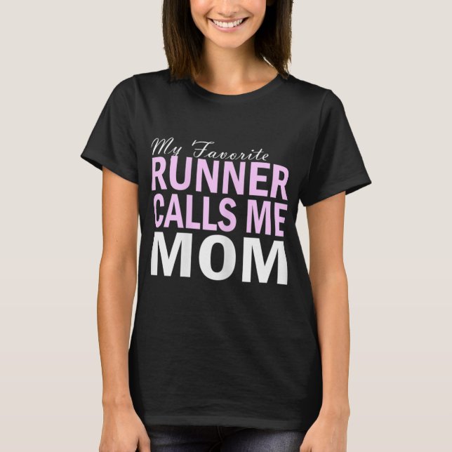 Track Mom s  Favorite Runner Mom  T-Shirt (Vorderseite)
