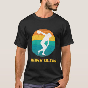 Track und Field Discus I wirbeln Dinge T-Shirt