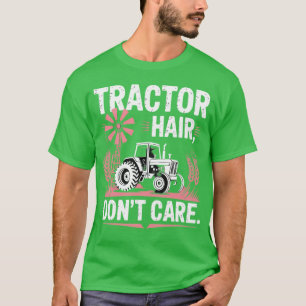 Tractor Haar DonT Care Landwirtschaft Farmtractore T-Shirt
