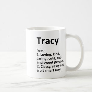 Tracy Definition Personalisierter Name Lustiger Ge Kaffeetasse