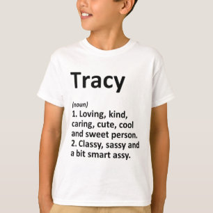 Tracy Definition Personalisierter Name Lustiger Ge T-Shirt