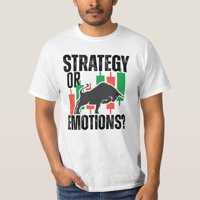 Trade Motivation | Bull market | Strategy T-Shirt (Vorderseite)