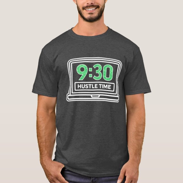 Trader Hustle Marktöffnung 9:30 T-Shirt (Vorderseite)