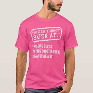 Trading Card Game Trading Deck Game Collector Coll T-Shirt