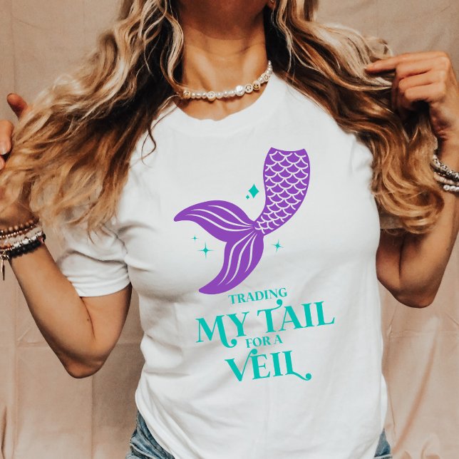 Trading Tail For Veil Mermaid Bachelorette Party T-Shirt (Von Creator hochgeladen)