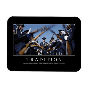 Tradition: Inspirierend Zitat Magnet