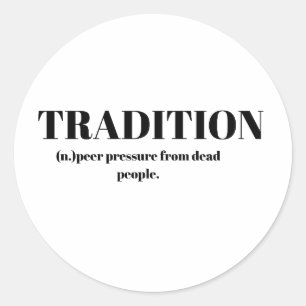 Tradition; Lachhafter Druck von toten Menschen Runder Aufkleber