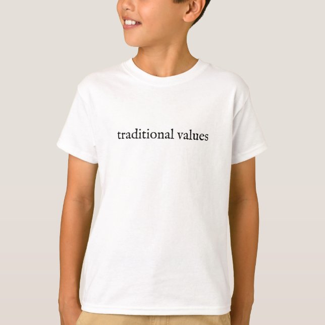 Traditionelle Werte T-Shirt (Vorderseite)