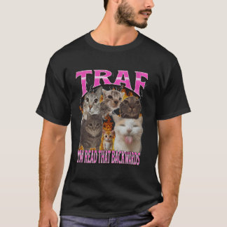 TRAF Jetzt Rückwärts Lesen Lustiges Katzen-Meme-Bo T-Shirt
