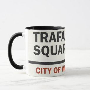 Trafalgar Square City of Westminster Straßenschild Tasse