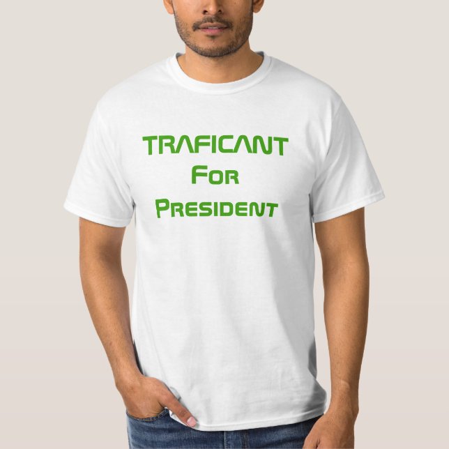 TRAFICANT für Präsidenten T-Shirt (Vorderseite)
