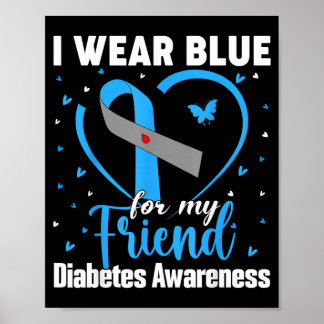 Trage Blau für Freund T1 D Diabetes-Aufklärungsmon Poster