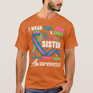 Trage Greeneal Pink für meine Schwester Metastasen T-Shirt