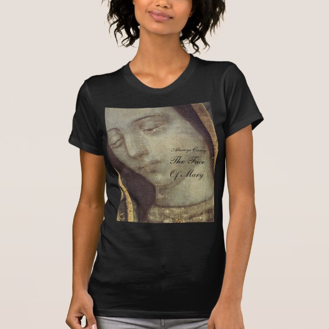 Trage Maria immer das Gesicht! T-Shirt (Vorderseite)