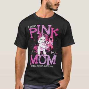 Trage Rosa Für Meine Mutter T-Shirt Brustkrebsbewu