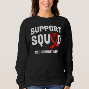 Trage Rot Für Den Roten Band Woche Bewusstsein Dro Sweatshirt