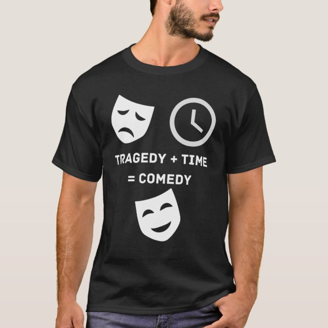 Tragedy + Time Comedy Funny Theater Nerd Mas T-Shirt (Vorderseite)