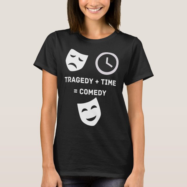 Tragedy + Time Comedy Funny Theater Nerd Mas T-Shirt (Vorderseite)
