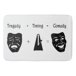 Tragedy + Timing Equals Comedy Theater Badematte
