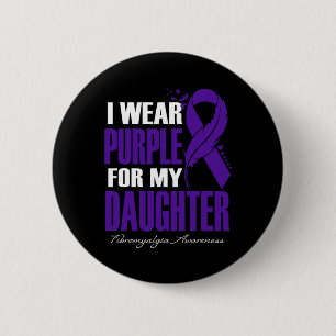Tragen Lila für meine Tochter Fibromyalgie Bewusst Button