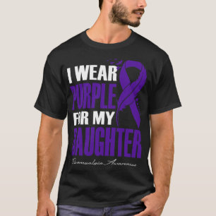 Tragen Lila für meine Tochter Fibromyalgie Bewusst T-Shirt