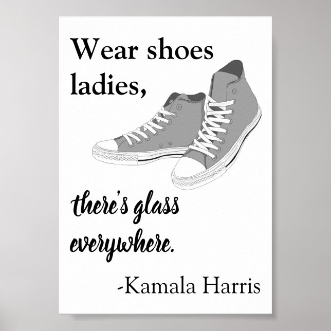 Tragen Schuhe Ladys Es gibt Glas Kamala Harris Poster (Vorne)