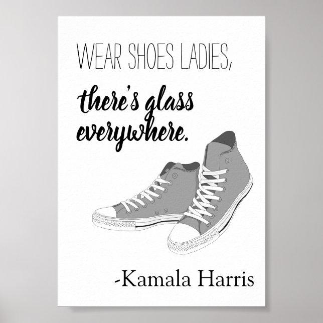 Tragen Schuhe Ladys Es gibt Glas Kamala Harris Poster (Vorne)