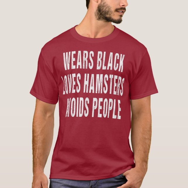Tragen Schwarze Lieben Hamster vermeidet Menschen  T-Shirt (Vorderseite)
