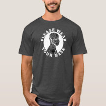 Tragen Sie bitte Ihren Maske Männer T - Shirt (Pit