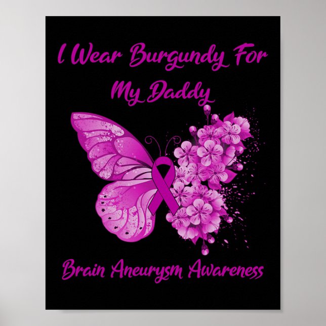 Tragen Sie Burgund für meine Daddy Brain Aneurysm  Poster (Vorne)