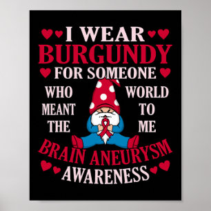 Tragen Sie Burgundy für ein Gehirnaneurysma-Bewuss Poster
