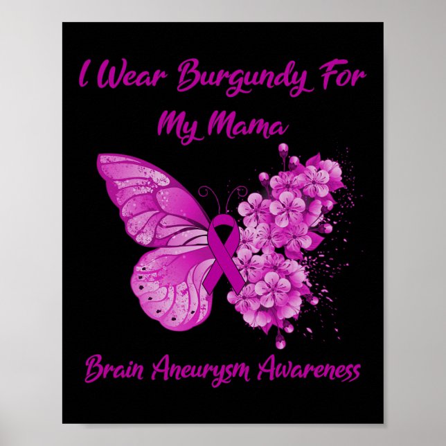 Tragen Sie Burgundy für mein Mama-Gehirnaneurysma- Poster (Vorne)