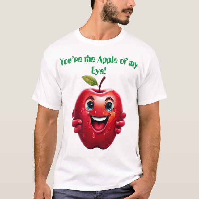 Tragen Sie das T-Shirt "Du bist der Apfel meines A (Vorderseite)