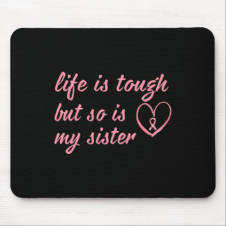 Tragen Sie die rosa Schleife für meine Schwester B Mousepad